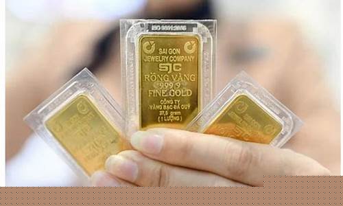 金价越南2020_黄金在越南多少钱一克