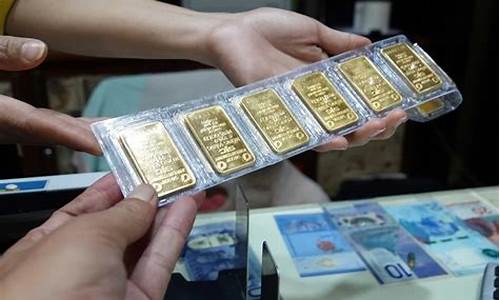 越南黄金价格多少_越南金价怎么算的